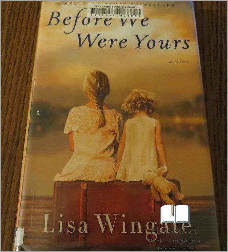 Before We Were Yours: A Gripping Book Summary Revealing a Dark Secret