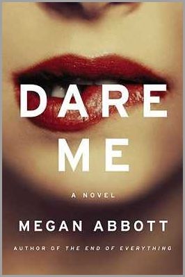 Dare Me Book Summary - Get a Gripping Overview of the Novel