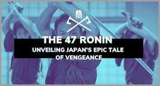 Japan and Its Historical Epic The 47 Ronin