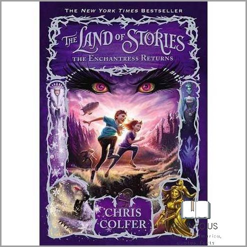 Land of Stories Book 2 Summary: An Exciting Adventure in a Magical Land